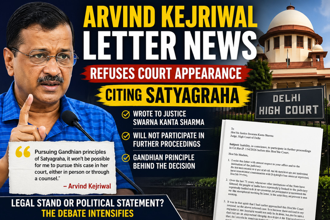 Arvind Kejriwal Letter News showing Delhi CM refusing court appearance and citing Satyagraha principle